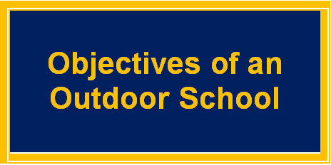 Objectives of an Outdoor School